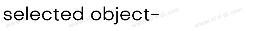 selected object字体转换